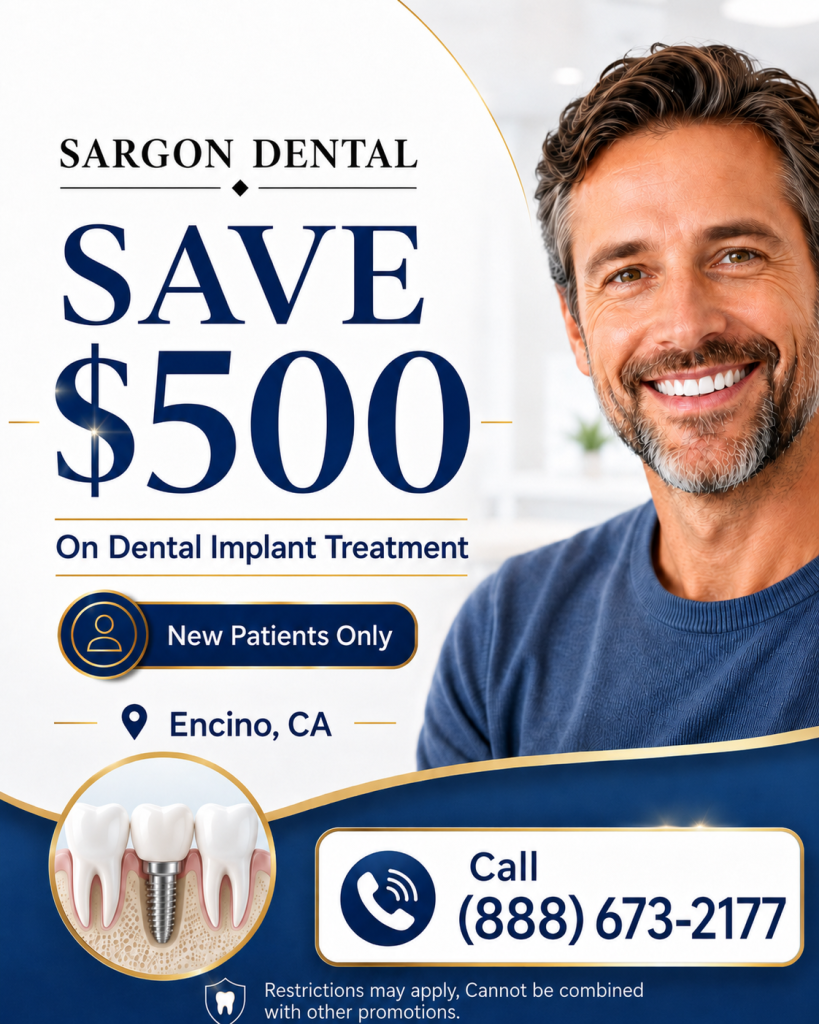 Save $500 on dental implants at Sargon Dental